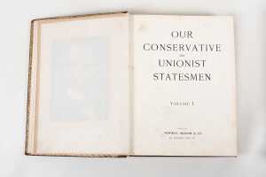 Two antique volumes of 'Our Conservative and Unionist Statesmen', c. 1905 - 2