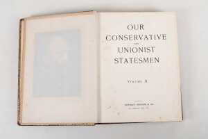 Two antique volumes of 'Our Conservative and Unionist Statesmen', c. 1905 - 4