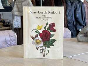 The Most Beautiful Flowers by Pierre Joseph Redoute